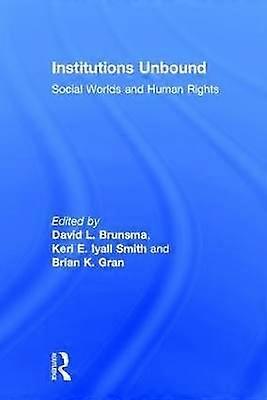 Institutions Unbound