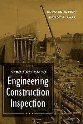 Introduction to Engineering Construction Inspection