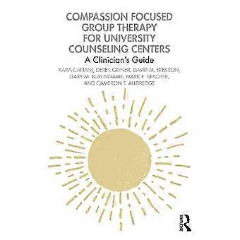 Compassion Focused Group Therapy for University Counseling Centers
