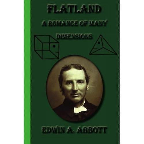 Flatland: A Romance of Many Dimensions