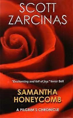 Samantha Honeycomb A Pilgrim's Chronicle
