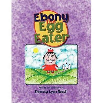 Ebony The Egg Eater