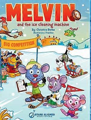MELVIN AND THE ICE CLEANING MACHINE HARDCOVER