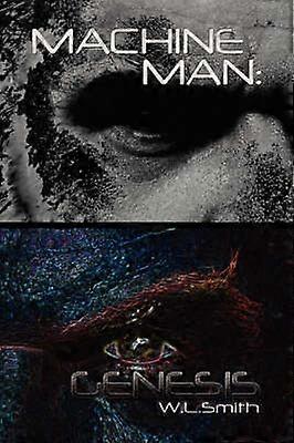 Machine Man Genesis