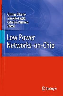 Low Power Networks-On-Chip