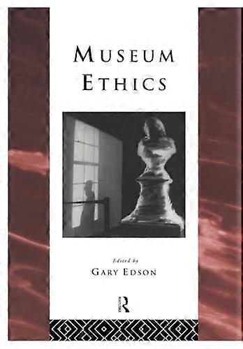 Museum Ethics: Theory and Practice