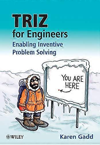 TRIZ for Engineers: Enabling Inventive Problem Solving