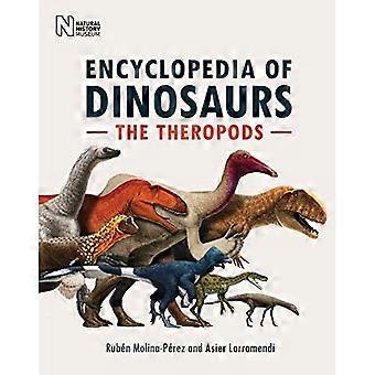 De encyclopedie van dinosaurussen: de theropods
