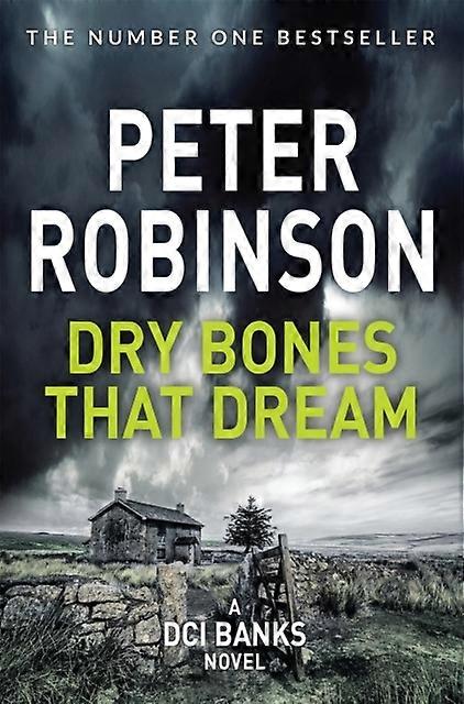 Dry Bones That Dream - Peter Robinson