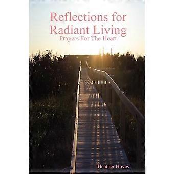 Reflections For Radiant Living Volume 1 - Heather Havey - Paperback - en Book
