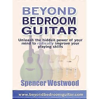 Más allá de la guitarra de dormitorio - Spencer Westwood - en Book