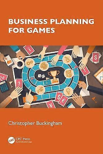 Business Planning For Games - Christopher Buckingham
