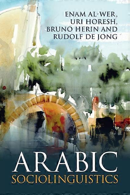 Arabic Sociolinguistics - Enam Al-Wer