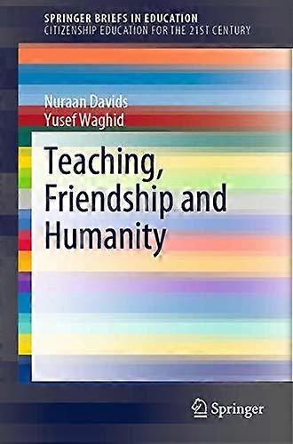 Teaching Friendship And Humanity by Yusef Waghid Paperback