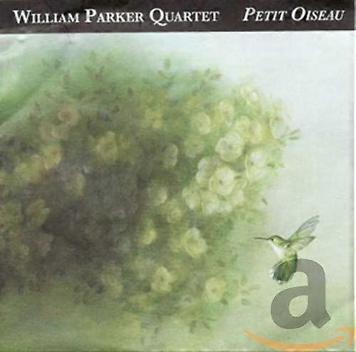 William Parker Quartet - Petit Oiseau [CD]