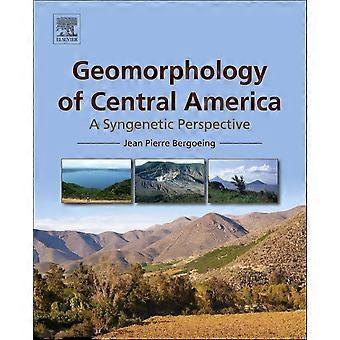 Geomorphologie Mittelamerikas: Eine syngenetische Perspektive
