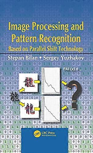 Image Processing and Pattern Recognition Based on Parallel Shift Technology