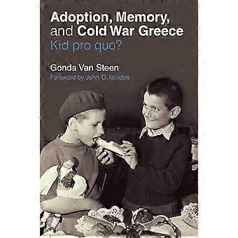 Adozione, memoria e Grecia della Guerra Fredda: Kid Pro Quo?