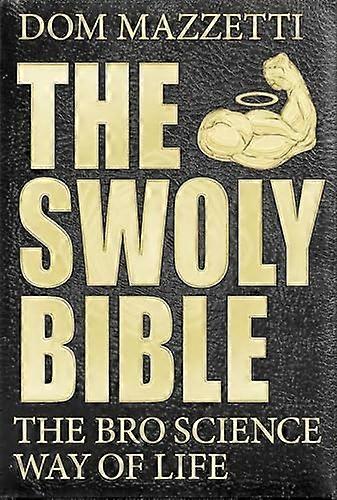 Swoly Bibelen, den: den BroScience levemåten