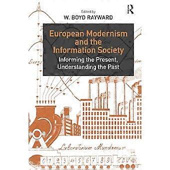 El modernismo europeo y la sociedad de la información: informar el presente, comprender el pasado