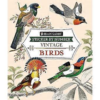 Brain Games - Autocollant par numéro - Vintage : Birds (Jeux de réflexion - Autocollant par numéro)