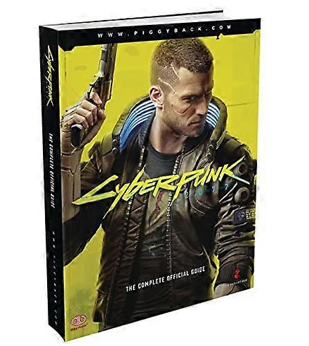 Cyberpunk 2077: The Complete Official Guide
