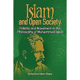 Islam och det öppna samhället: Trohet och rörelse i Muhammad Iqbals filosofi