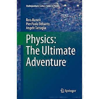 Fisica: L'Ultima Avventura (Dispense delle Lezioni Universitarie di Fisica)