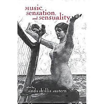 Music Sensation And Sensuality - Taylor & Francis Ltd