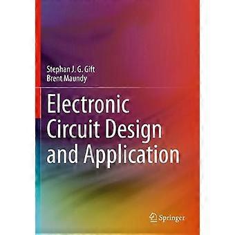 Electronic Circuit Design And Application - Stephan J. G. Gift - Paperback - en Book