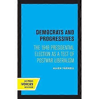 Democrats And Progressives - Allen Yarnell - Paperback - en Book