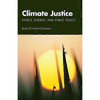 Climate justice ethics, energy, and public policy
