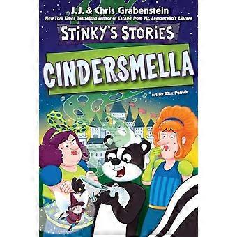 Stinkys historier #5: Cindersmella