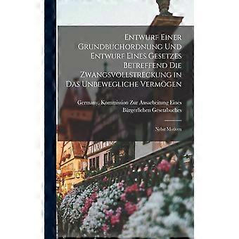Entwurf Einer Grundbuchordnung Und Entwurf Eines Gesetzes Betreffend Die Zwangsv - Creative Media Partners LLC - Paperback - English Book - History