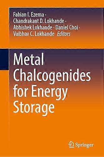 Metal Chalcogenides for Energy Storage