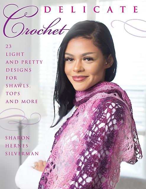 Delicate Crochet by Sharon Hernes Silverman Paperback