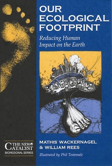 Our Ecological Footprint by Mathis Wackernagel Paperback Book