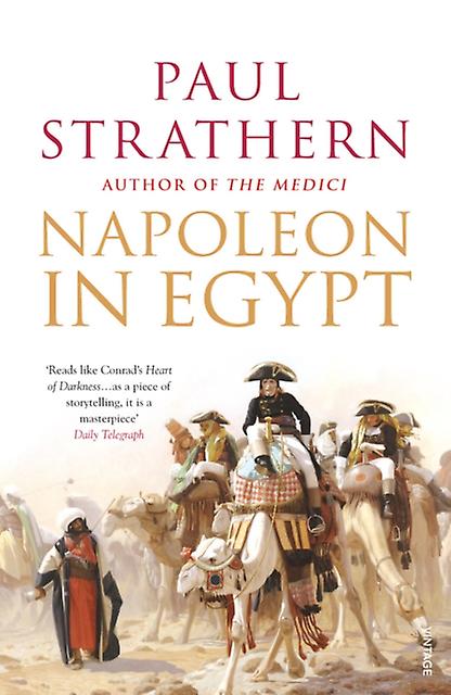 Napoleon In Egypt by Paul Strathern Paperback Book