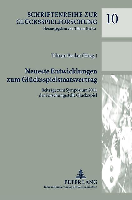 Neueste Entwicklungen Zum Gluecksspielstaatsvertrag Hardback Book