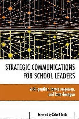 Strategic Communications for School Leaders