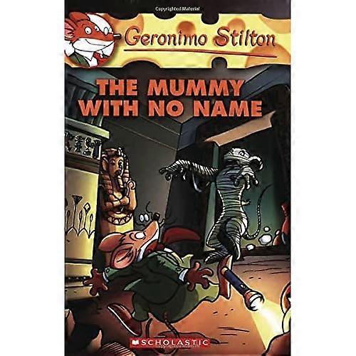 Geronimo Stilton Reporter #4: The Mummy with No Name