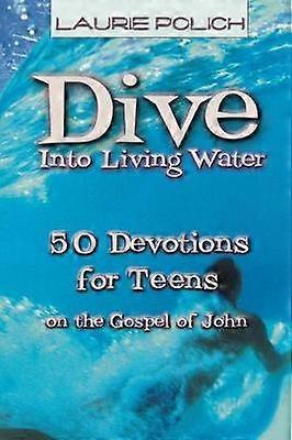 Dive Into Living Water