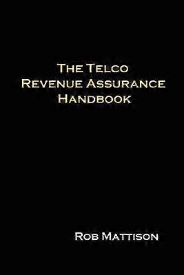The Telco Revenue Assurance Handbook