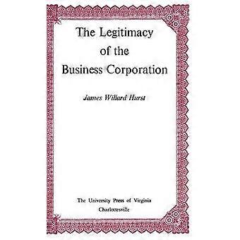 Die Legitimität der Business Corporation im Recht der Vereinigten Staaten 1780-1970