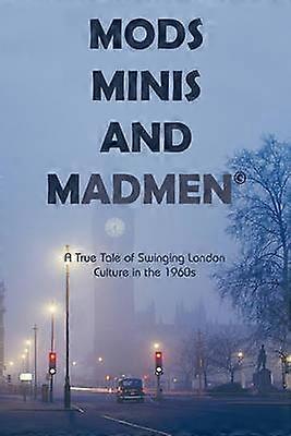 Mods Minis und Madmen