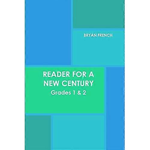 Reader for a New Century: Grades 1 & 2