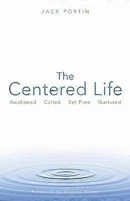The Centered Life