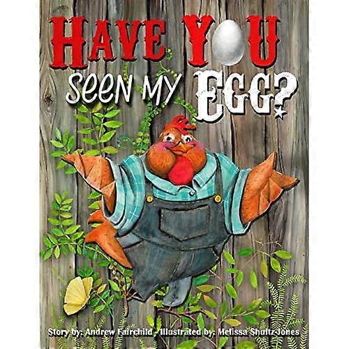 Have You Seen My Egg?