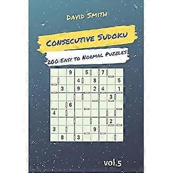 Opeenvolgende Sudoku-200 Eenvoudig tot Normaal Puzzels Vol. 5