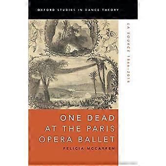 One Dead at the Paris Opera Ballet La Source 1866 2014